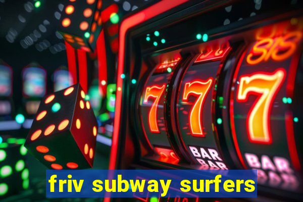 friv subway surfers